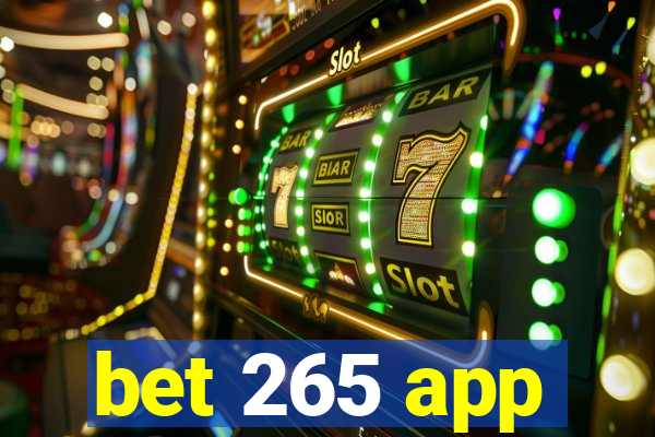 bet 265 app